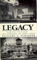 Legacy, Daring to Care--The Heritage of Loma Linda B001EWWU9C Book Cover