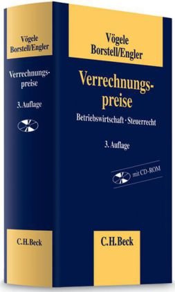 Verrechnungspreise: Betriebswirtschaft, Steuerrecht Verrechnungspreise: Betriebswirtschaft, Steuerrecht