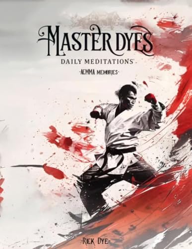 Master Dyes: Daily Meditations