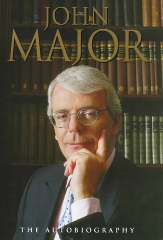 John Major: The Autobiography John Major: The Autobiography