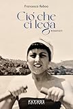  Ciò che ci lega