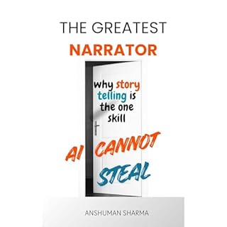 The Greatest Narrator Audiobook By Anshuman Sharma cover art