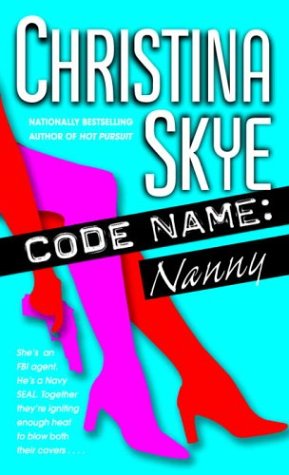 Amazon.com: Code Name: Nanny (SEAL and Code Name Book 5) eBook : Skye ...