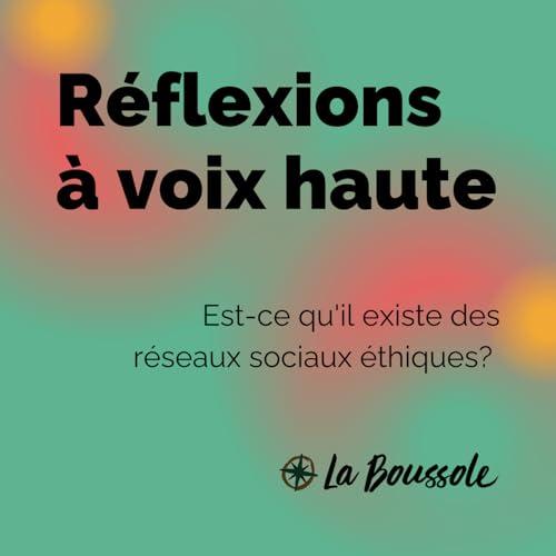 Est-ce qu&rsquo;il existe des r&eacute;seaux sociaux &eacute;thiques ?