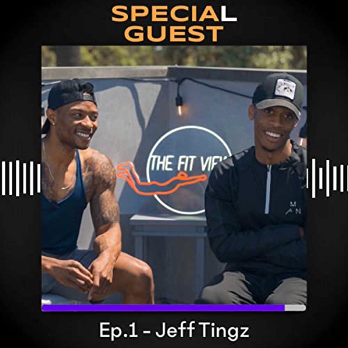 Jeff Tingz on Bastille, PrettyMuch, His Accident & Tayler Holder Rumors | The Fit View Podcast #1