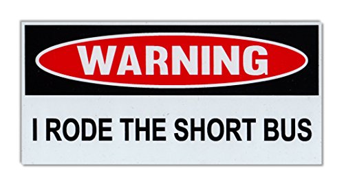 Click to get Funny Warning Magnets  I Rode The Short Bus  6
