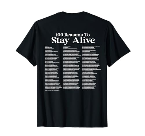 100 Reasons To Stay Alive Suicide Prevention 988 Positive T-Shirt