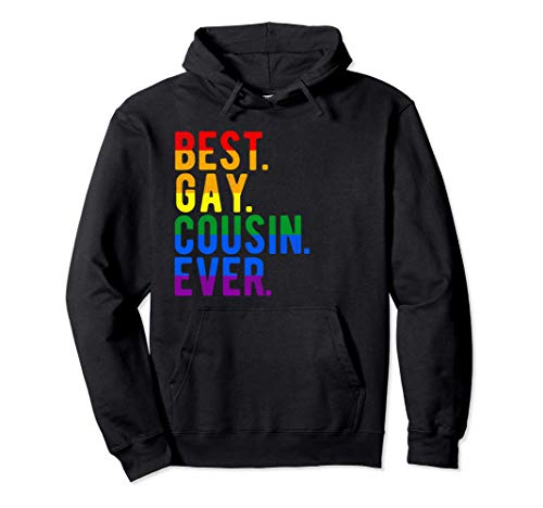 Best Gay Cousin Ever Rainbow Funny Statement LGBT Pride Gift Sudadera con Capucha