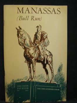 Pamphlet Manassas (Bull Run) National Battlefield Park, Virginia ([United States] National Park Service. Historical handbook series) Book