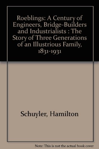 Roeblings: A Century of Engineers, Bridge-Build... 0404056253 Book Cover