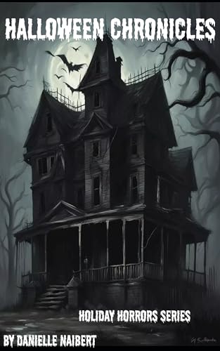 Halloween Chronicles: A Holiday Horror Book (The Holiday Horrors)