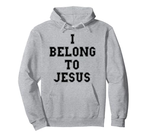 I Belong To Jesus Christian Faith Biblia Verso Religioso Dios Sudadera con Capucha