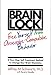 Brain Lock: Free Yourself from Obsessive-Compulsive Behavior