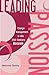 Leading with Passion: Change Management in the 21st-Century Museum