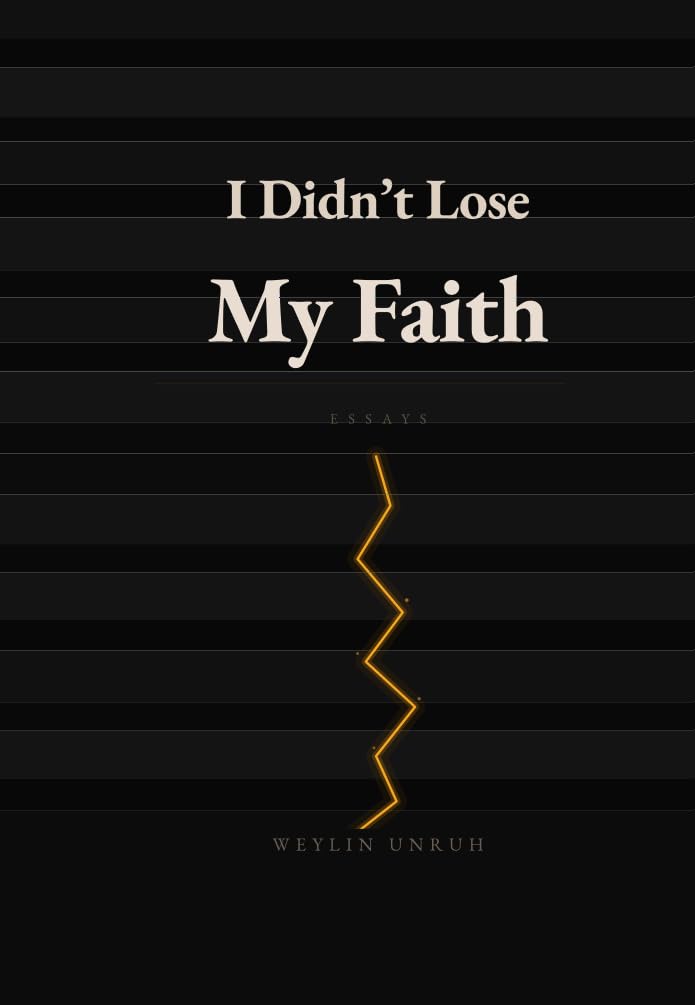 I Didn't Lose My Faith: Essays