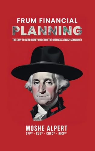 Frum Financial Planning: The Easy-to-Read Money Guide for the Ort...