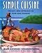 Simple Cuisine: The Easy, New Approach to Four-Star Cooking