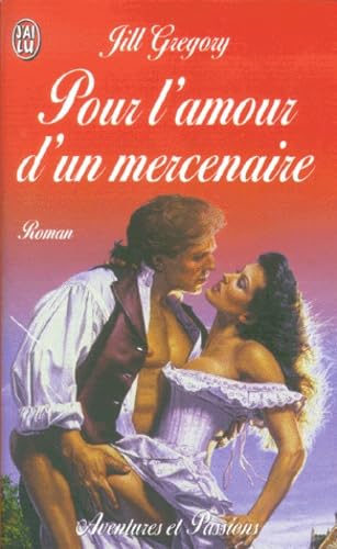 POUR L'AMOUR D'UN MERCENAIRE (IN) Gregory, Jill