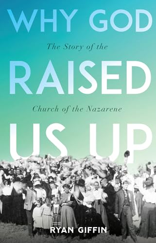 Why God Raised Us Up: The Story of the Church