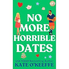 No More Horrible Dates Audiolibro Por Kate O'Keeffe arte de portada