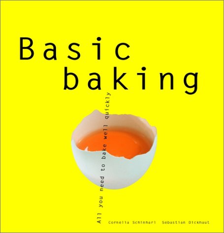 Basic Baking: All You Need to Bake Well Simply (Basic Series)