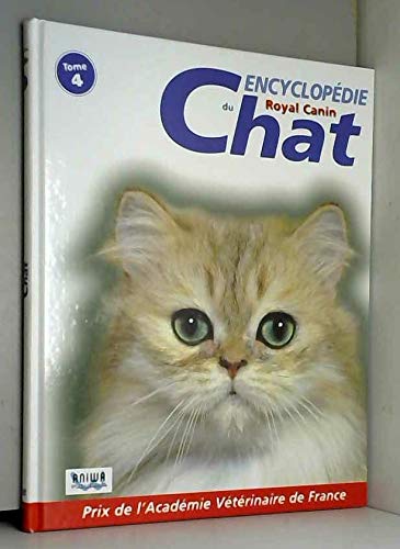 Encyclopédie du chat Tome 4 Royal Canin