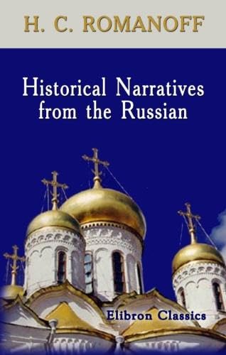 Historical Narratives from the Russian