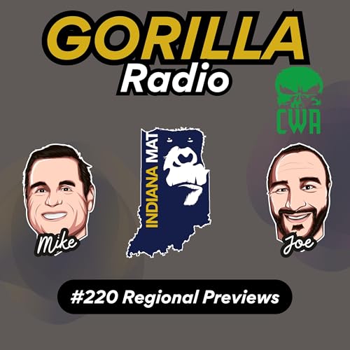 IndianaMat Gorilla Radio Episode #220 Regional Preview brought to you by Contenders Wrestling Academy