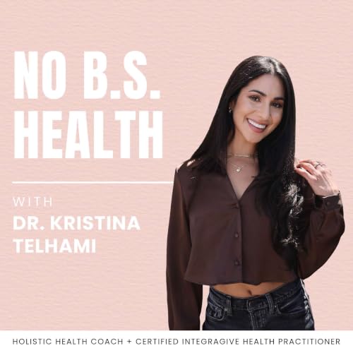『No BS Health With Dr. Kristina Telhami』のカバーアート
