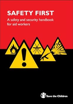 Paperback Safety First: v. 1: A Safety and Security Handbook for Aid Workers Book