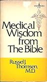Medical Wisdom From the Bible