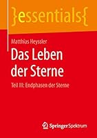 Das Leben Der Sterne: Teil III: Endphasen Der Sterne 3658106492 Book Cover