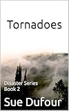 Tornadoes (Disaster Series Book 2) (English Edition)