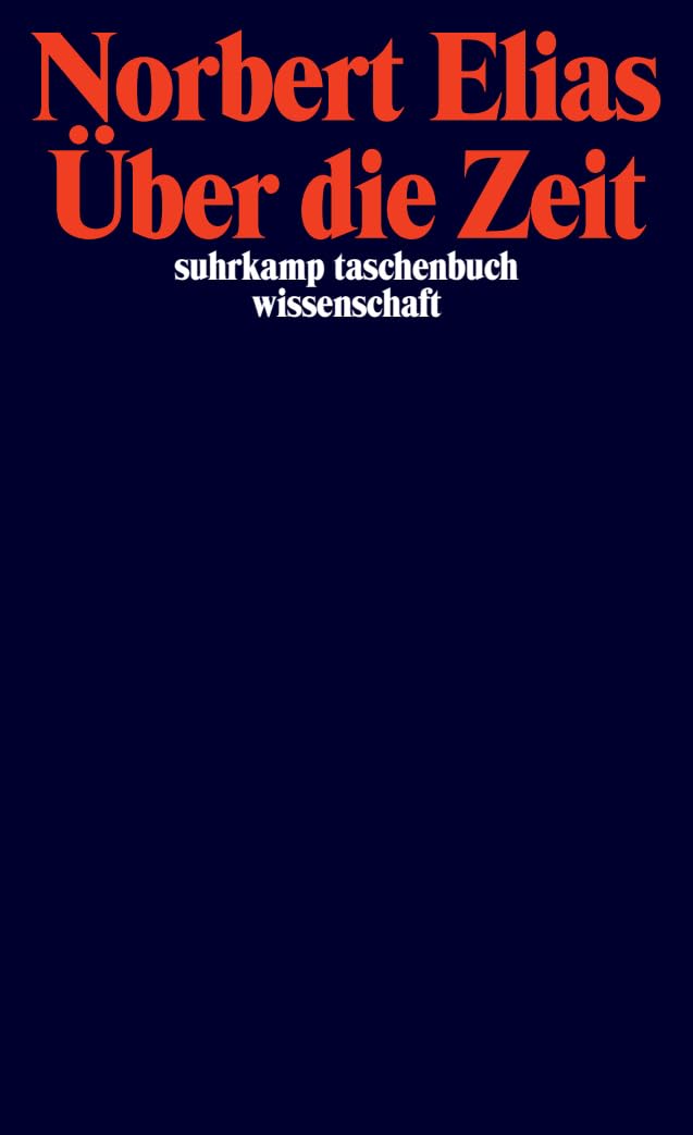 Über die Zeit: Arbeiten zur Wissenssoziologie II