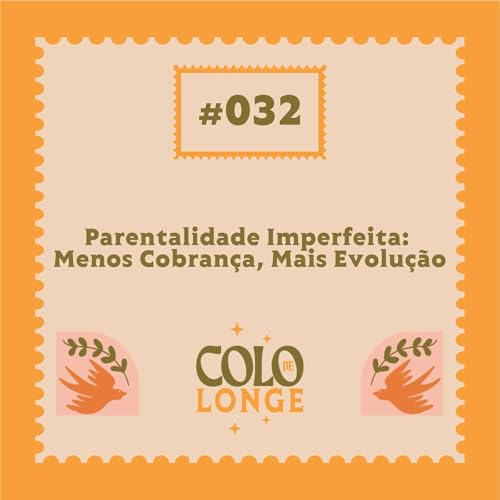 Parentalidade Imperfeita: Menos Cobran&ccedil;a, Mais Evolu&ccedil;&atilde;o