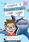 Conoce al tiburón blanco con Saje