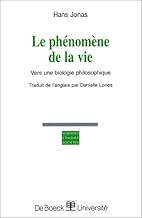 Download Le Phénomène de la vie. Vers une biologie philosophique PDF