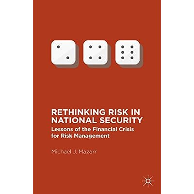 Rethinking Risk in National Security
