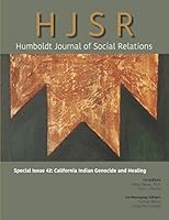 HJSR Special Issue 42 : California Indian Genocide and Healing 1947112465 Book Cover