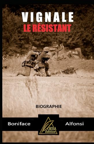  VIGNALE: Le Résistant