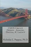 CMOS Circuit Design - Analog, Digital, IC Layout (Electrical and Electronic Engineering Design Series) (Volume 4)