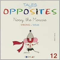 TALES OF OPPOSITES 12 - NOSY THE MOUSIE 8415059906 Book Cover