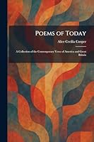 Poems of Today: A Collection of the Contemporary Verse of America and Great Britain 1025912330 Book Cover