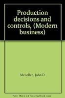 Production decisions and controls, B0006BS21W Book Cover