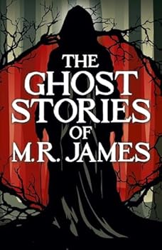 Arcturus Publishing Ltd The Ghost Stories of M. R. James (Arcturus Classics).