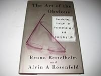 The Art of the Obvious/Developing Insight for Psychotherapy and Everyday Life 067940029X Book Cover