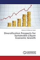 Diversification Prospects for Sustainable Libyan Economic Growth 3659710369 Book Cover
