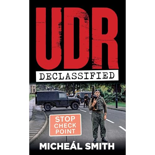 UDR: Declassified by Micheál Smith episode artwork