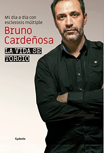 La vida se torció: Mi día a día con esclerosis múltiple (Spanish Edition)