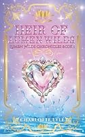 Heir of Lumen Wilds (Lumen Wilds Series) 196498811X Book Cover